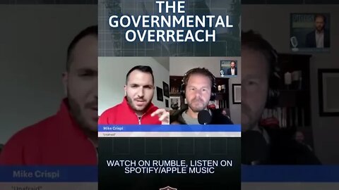 Mike Crispi on government overreach