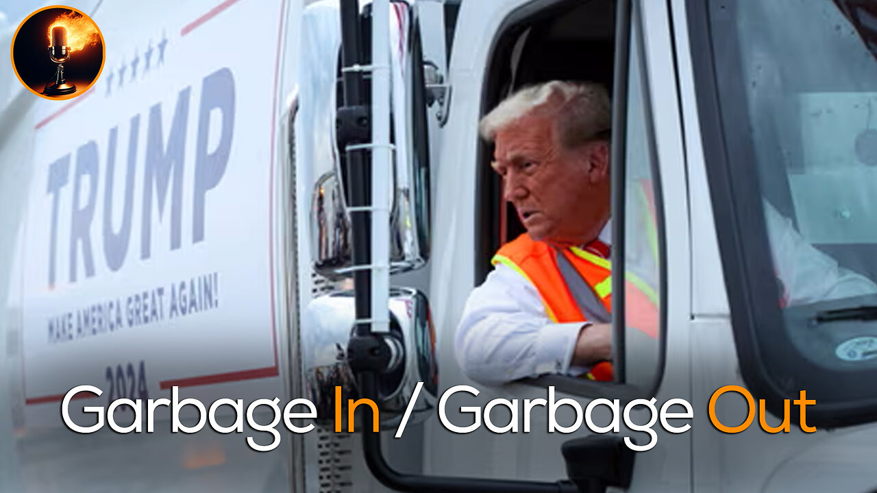 Garbage In / Garbage Out