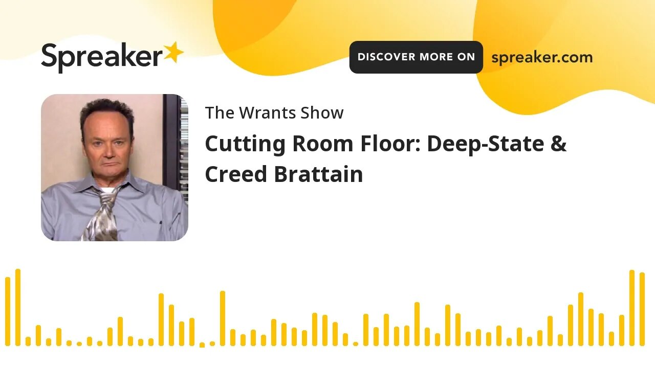 Cutting Room Floor: Deep-State & Creed Brattain
