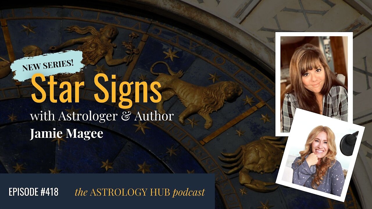 [STAR SIGNS] Pilot: 2022 Themes by Zodiac Sign w/ Jamie Magee