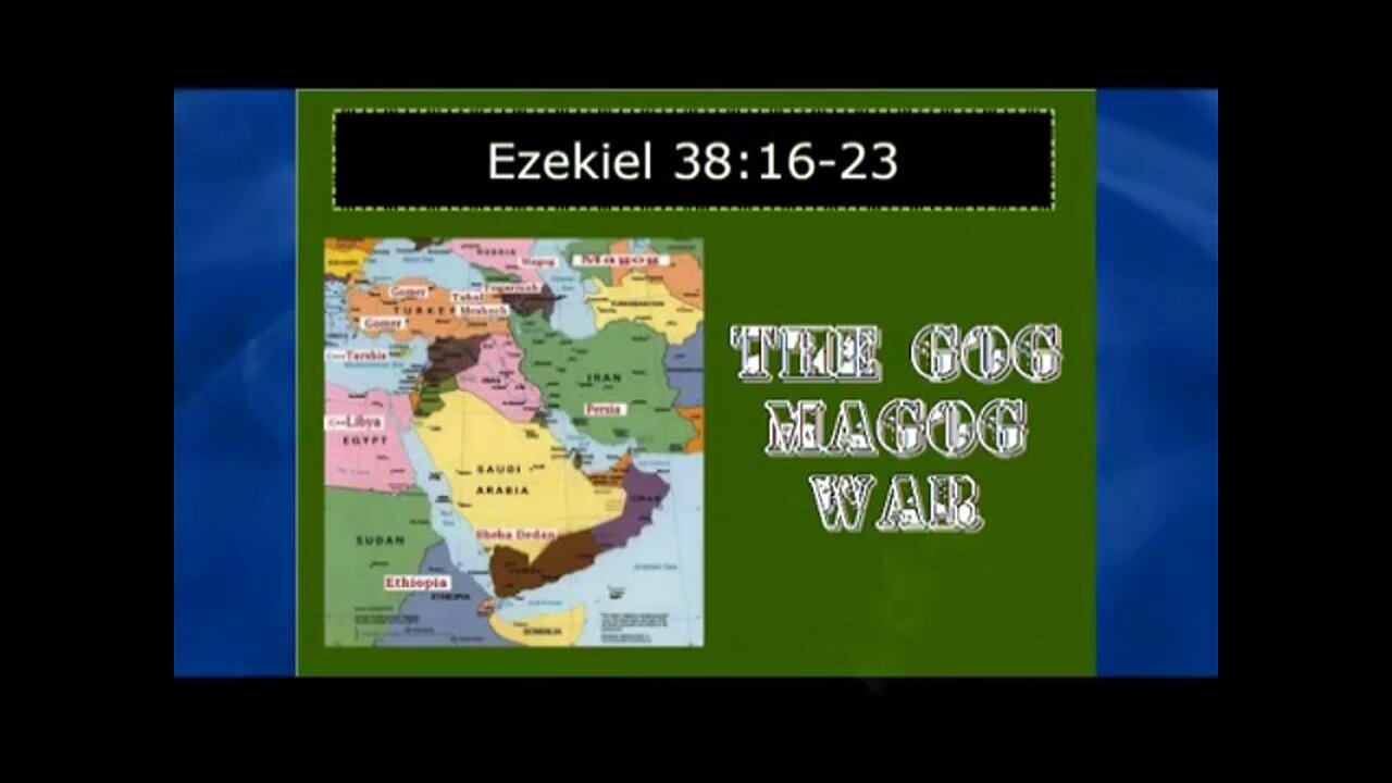 The Gog Magog War (4 of 4) Ezekiel 38