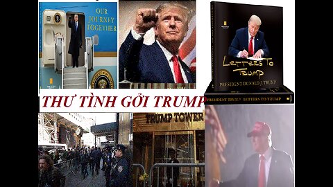 #BÀI 14:PHONGTHU#NHỮNG LÁ THƯ TÌNH GỞI TRUMP