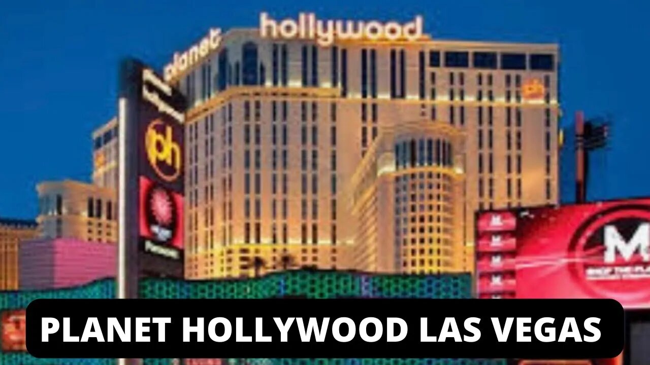 PLANET HOLLYWOOD LAS VEGAS 2022