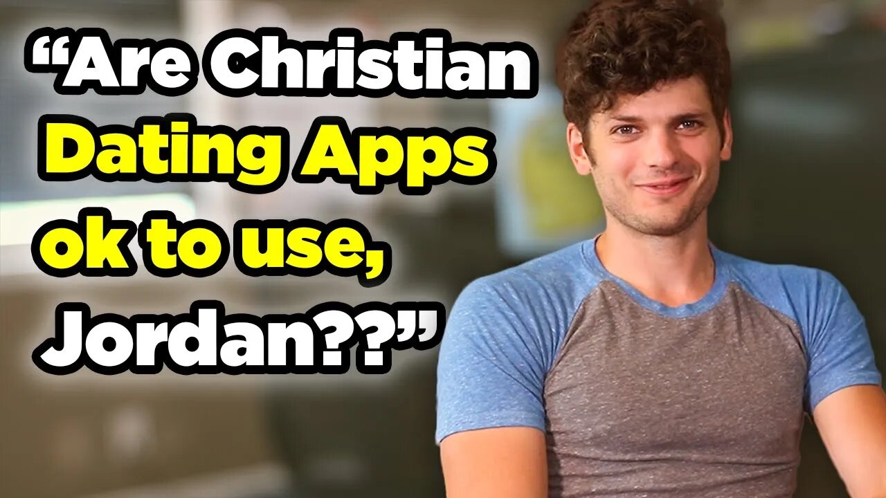 Jordan, would YOU have used Christian dating apps?