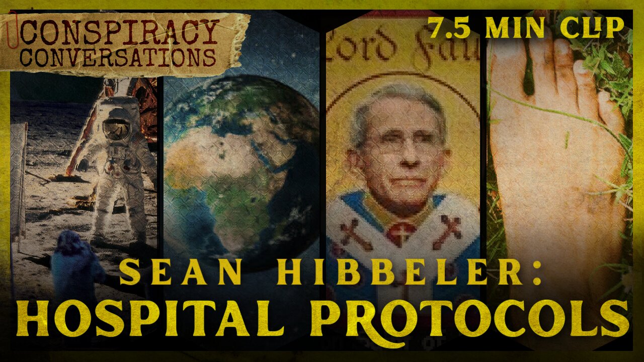 Hospital Protocols - Sean Hibbeler | Conspiracy Conversation Clip