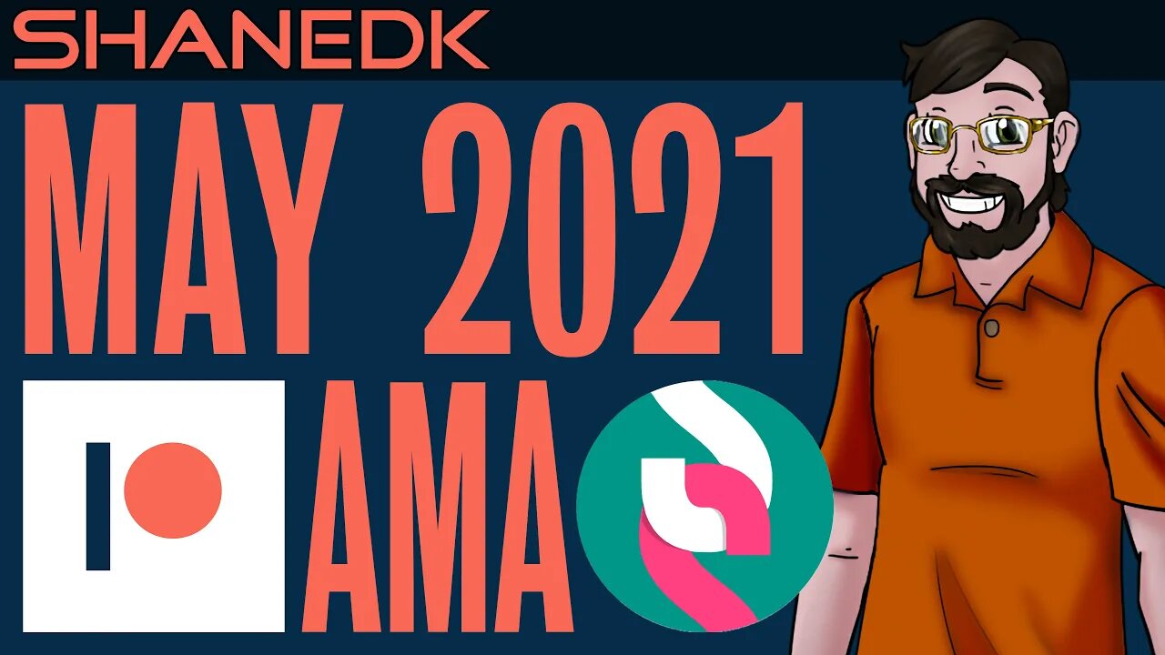 ✔May 2021 AMA - Answers