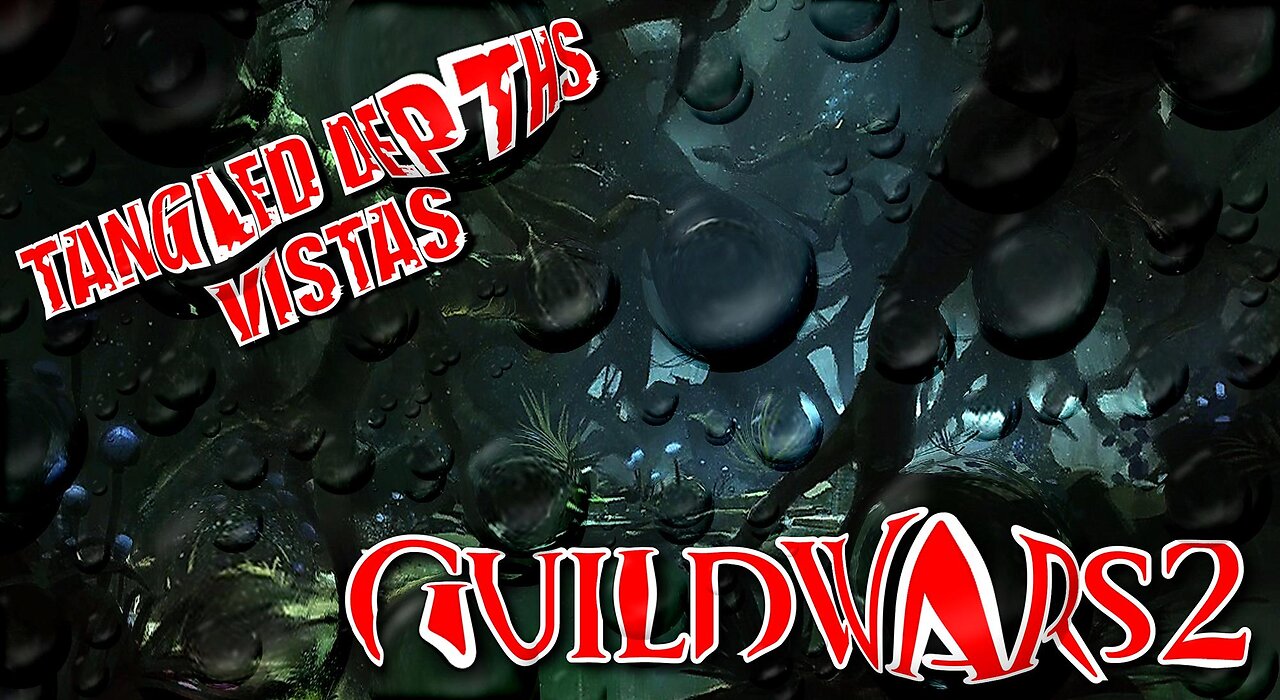 GUILD WARS 2 TANGLED DEPTHS VISTAS