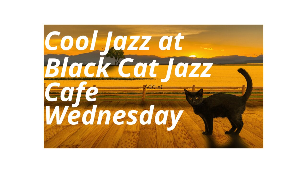 Cool Jazz at Black Cat Jazz Cafe Wednesday