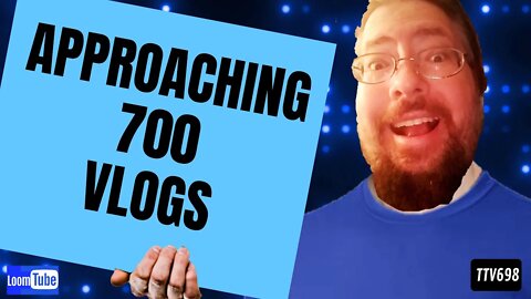 VLOG 700 - 112019 TTV698