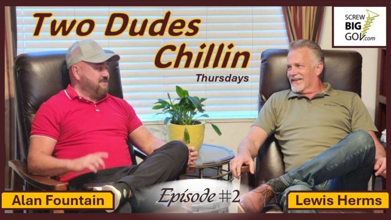 TWO DUDES CHILLIN' EPISODE #2 with Lewis Herms & Alan Fountain