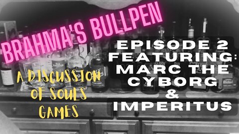 Brahma's Bullpen Episode 2: Marc the Cyborg and Imperitus