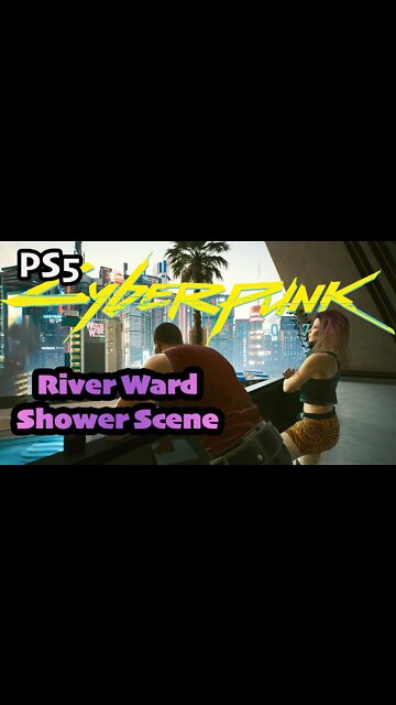 River Wards Shower Scene with Female V #shorts Cyberpunk 2077