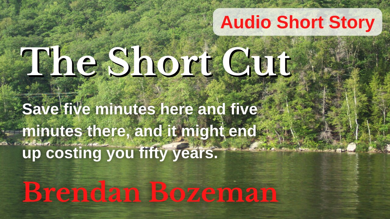 The Short Cut, by Brendan Bozeman