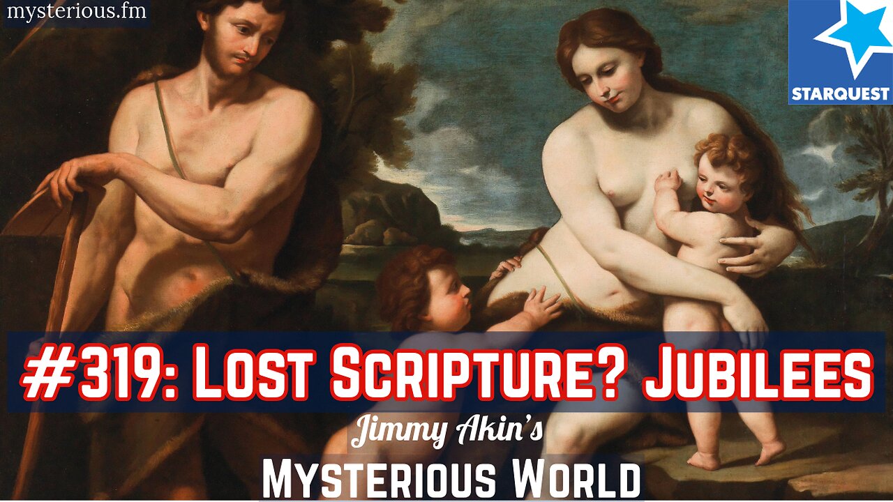 Lost Scripture? Jubilees (Missing Book of the Bible?) - Jimmy Akin's Mysterious World