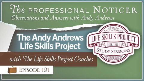 Introducing the Andy Andrews Life Skills Project