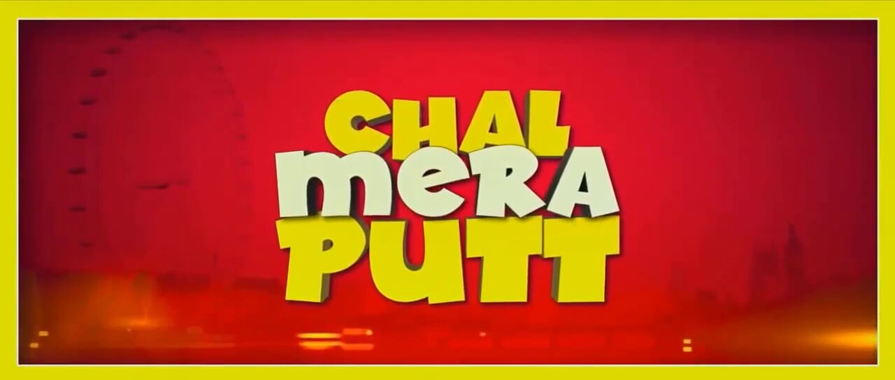 Chal_mera_putt_full_hindi_movie_2019