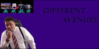 Different Avenues