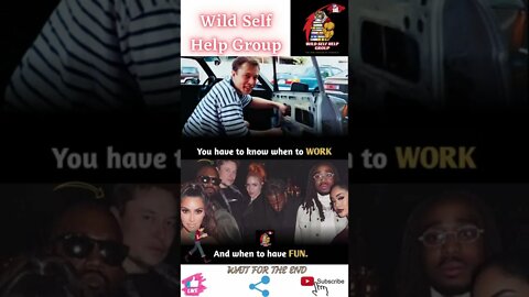 🔥You have to know when to work and when to have fun🔥#shorts🔥#wildselfhelpgroup🔥27 May 2022🔥