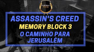 EP.12 AC1 Memory Block 3 - O Caminho para Jerusalem (Parte 1)