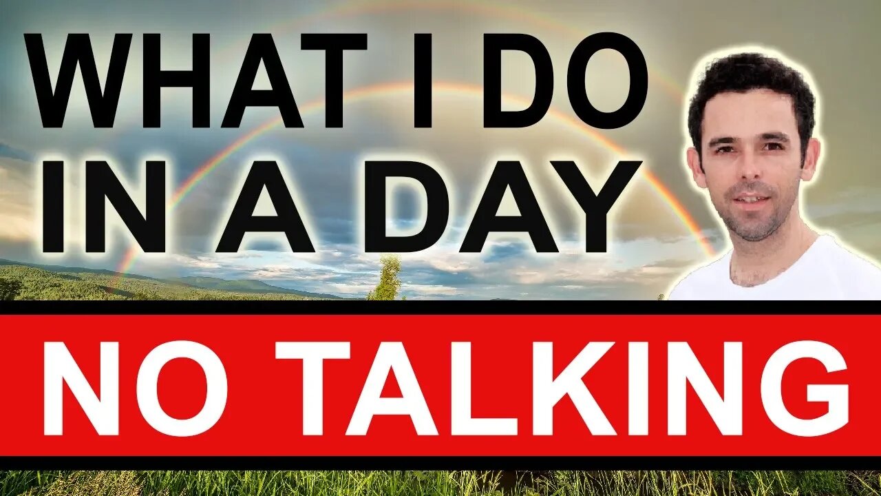 What I Do In a Day (No Talking)