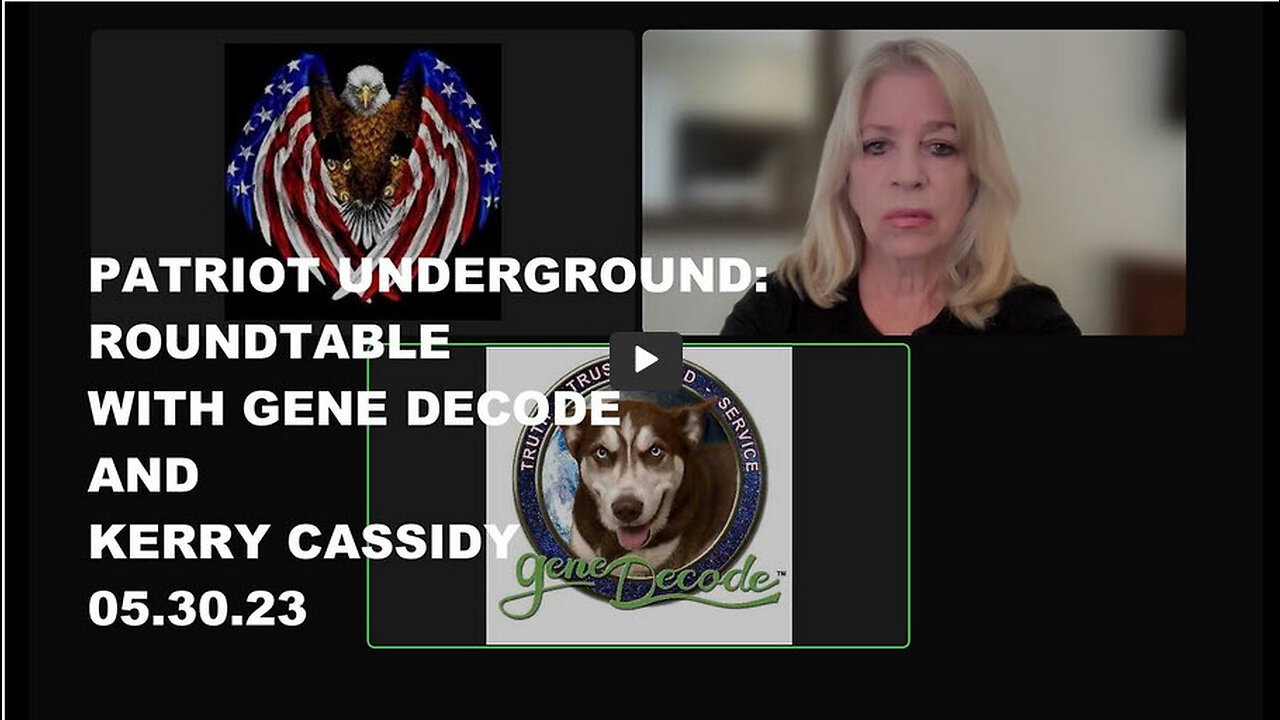 GENE DECODE, KERRY CASSIDY ROUNDTABLE WITH PATRIOT UNDERGROUND