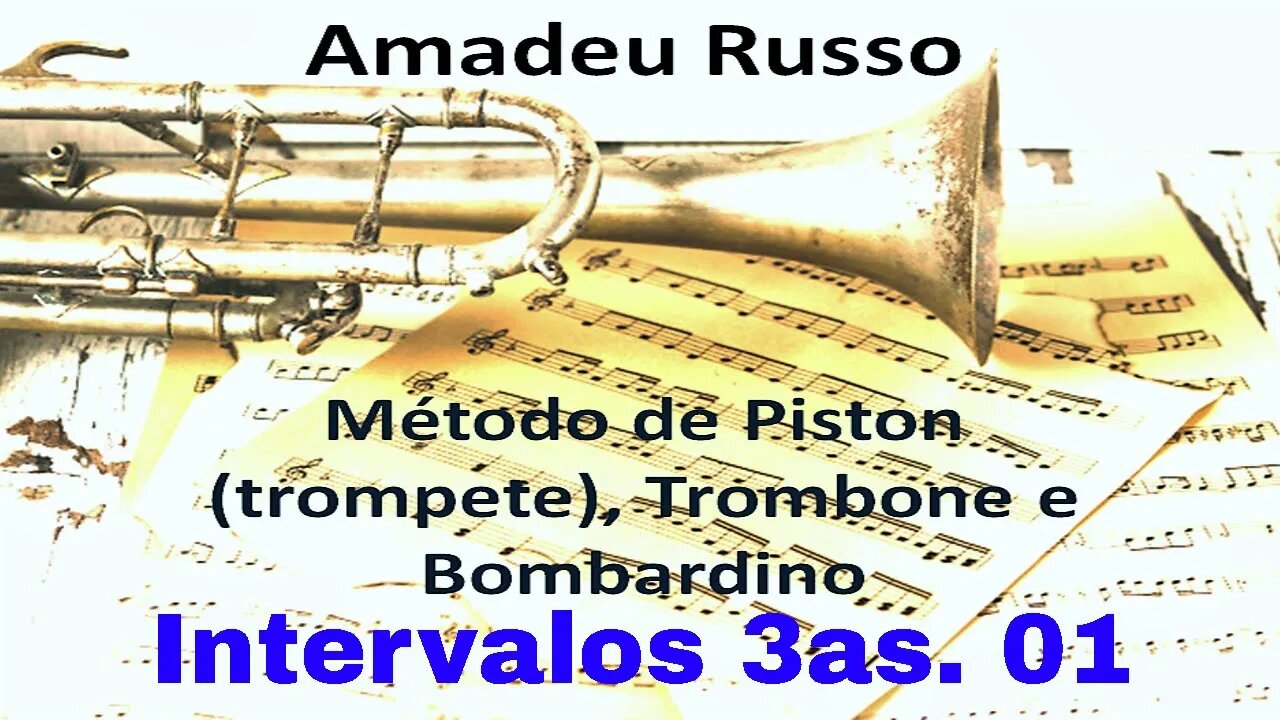 Método Amadeu Russo para Piston, Trombone e Bombardino - Intervalos de 3as. - 01