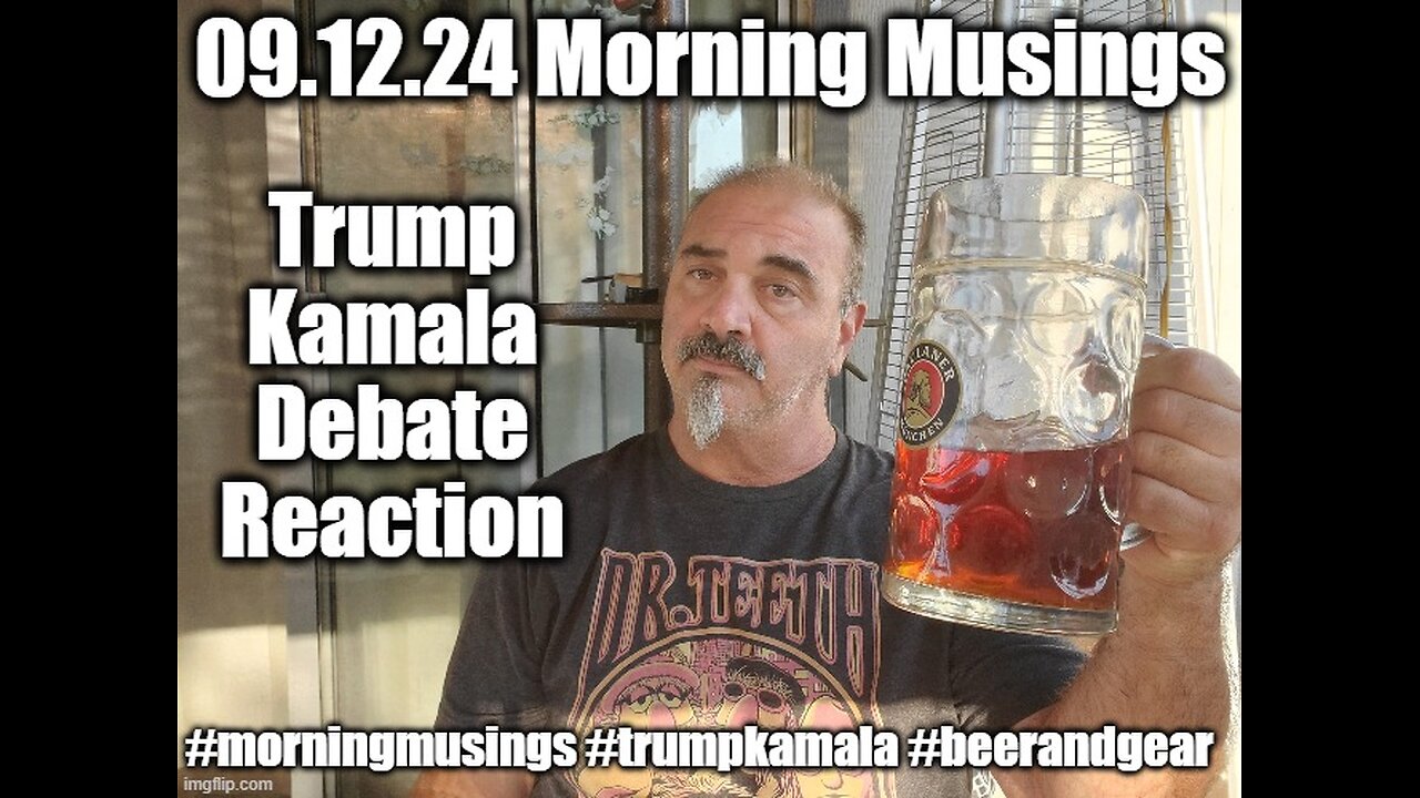 09.12.24 Morning Musings: Trump/ Kamala Debate Reaction