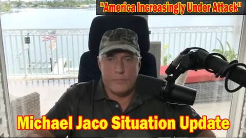 Michael Jaco Situation Update 08-20-23: "America Increasingly Under Attack"