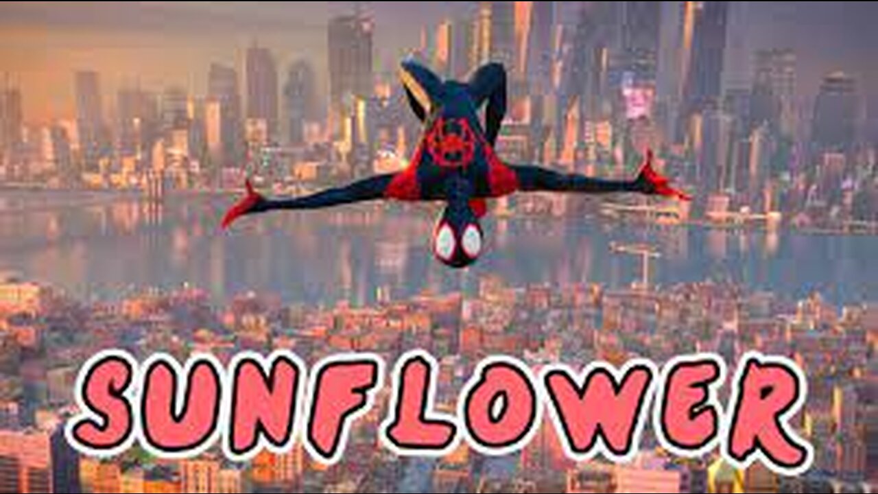 Post Malone, Swae Lee - Sunflower (Spider-Man Into the Spider-Verse)