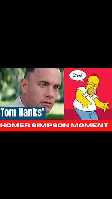 Tom’s Hanks Homer Simpson Moment! Doh!