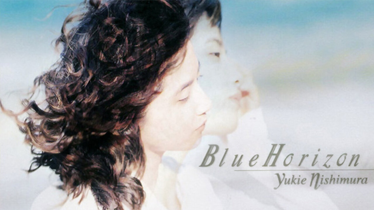 Blue Horizon - Full Album - Yukie Nishimura - 西村由紀江 - 西村由纪江