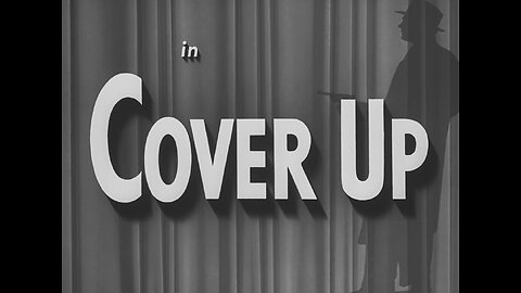 Cover Up (1949)