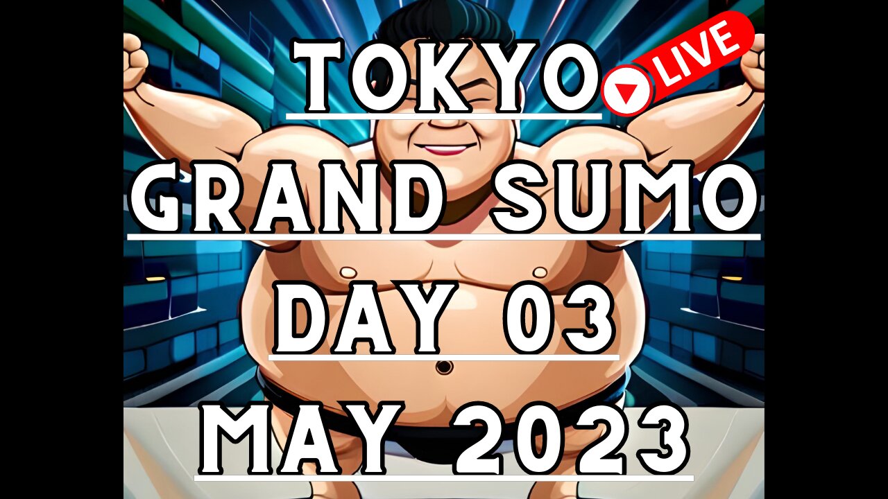 May Grand Sumo Tournament 2023 in Tokyo Japan! Sumo Live Day 03 大相撲LIVE 五月場所