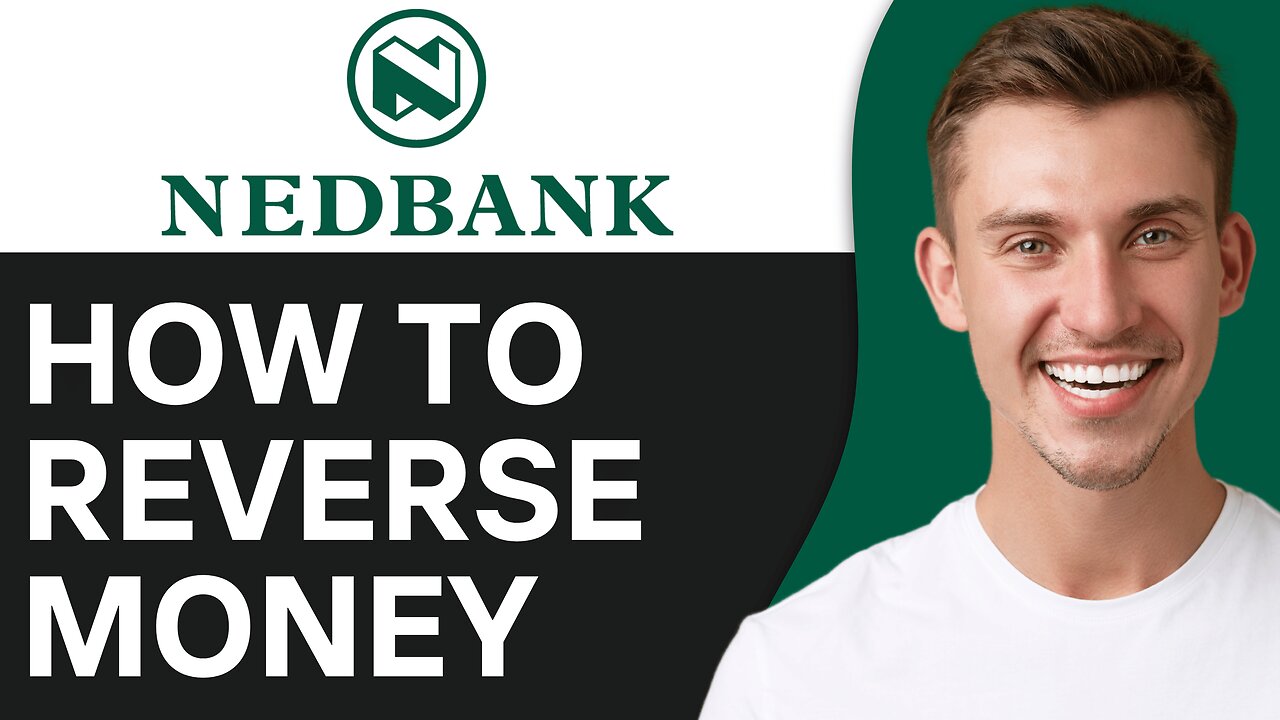 HOW TO REVERSE MONEY ON NEDBANK APP