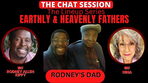 EARTHLY & HEAVENLY FATHERS | THE CHAT SESSION