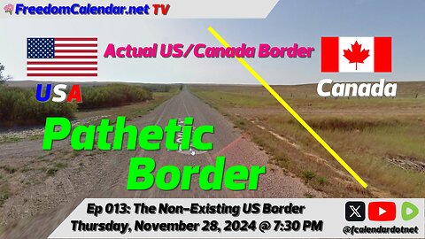 FreedomCalendar.net TV #013: The Non-Existent US/Canada Border