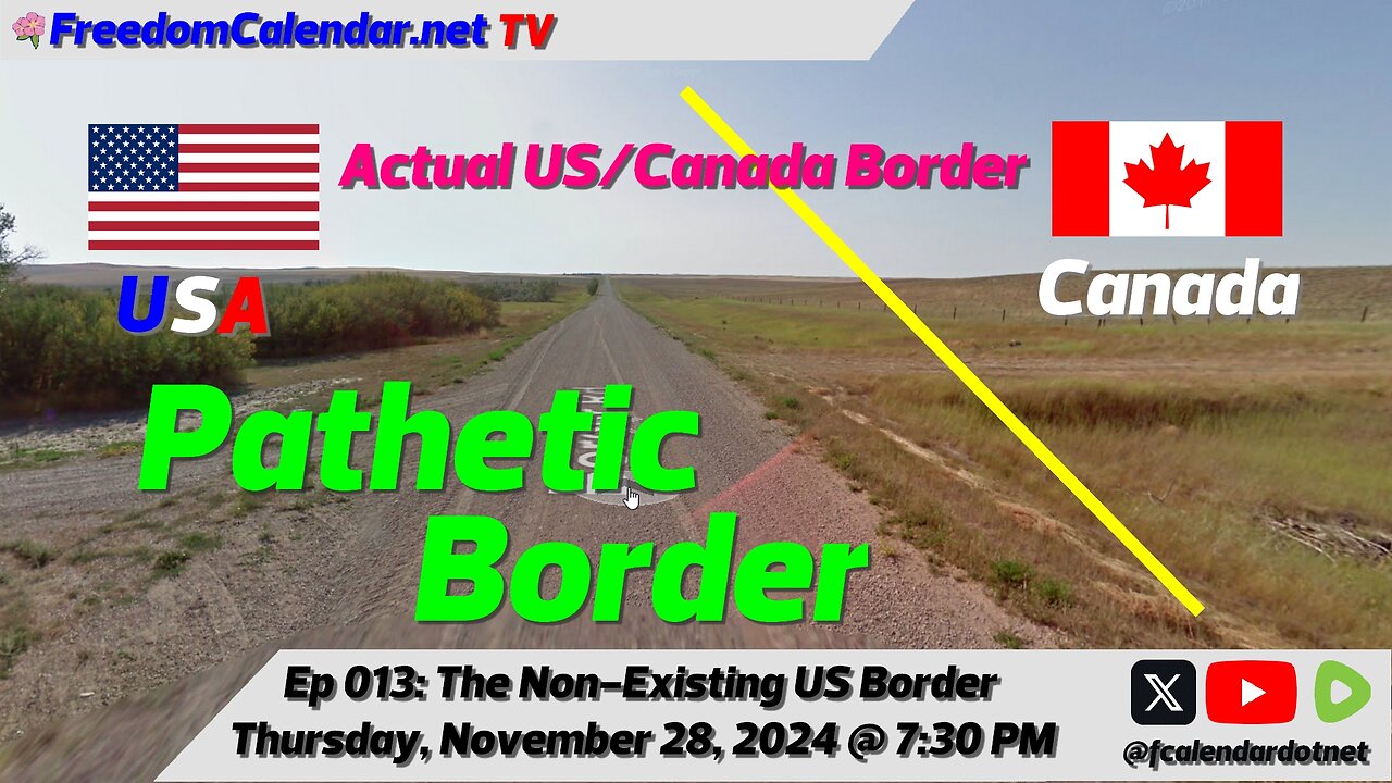 FreedomCalendar.net TV #013: The Non-Existent US/Canada Border