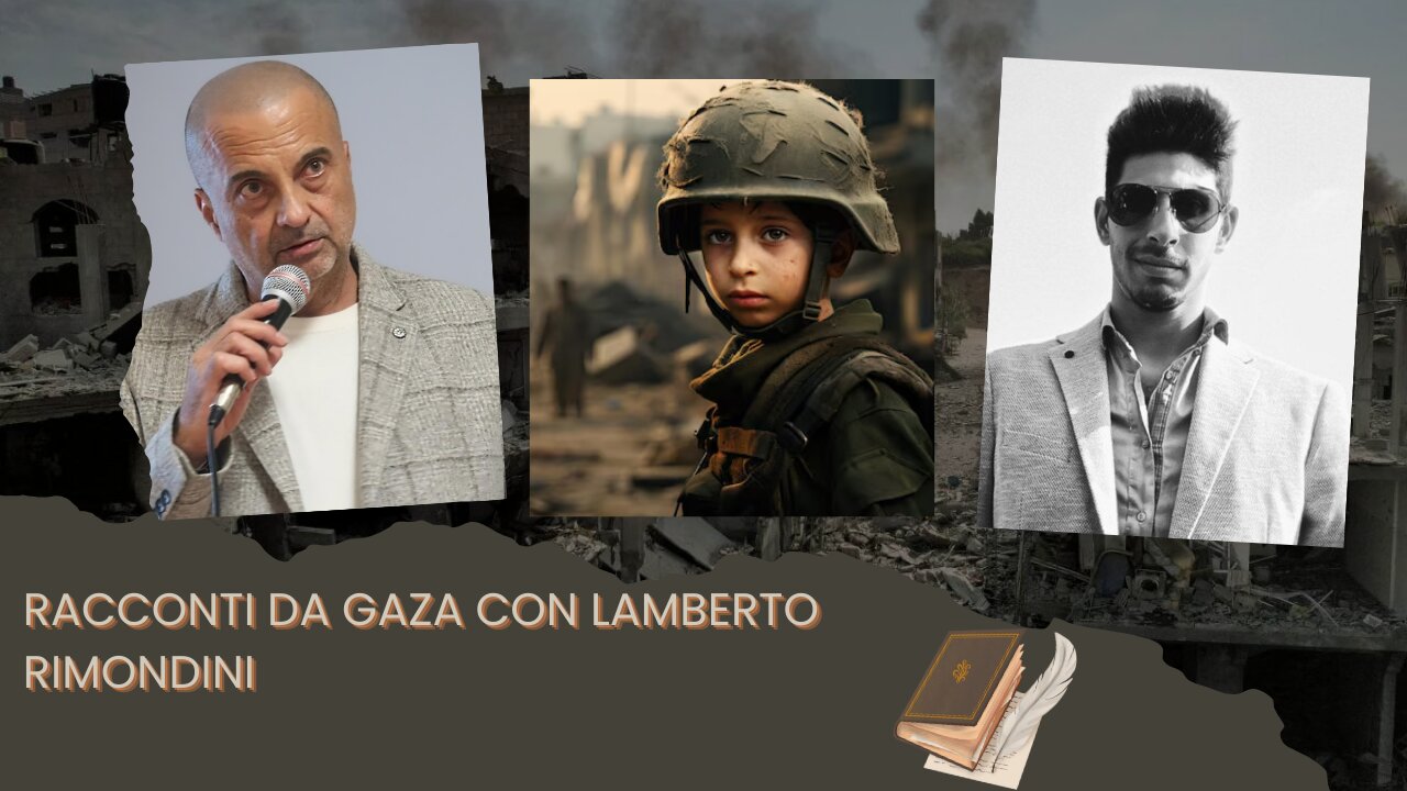 RACCONTI DA GAZA CON LAMBERTO RIMONDINI