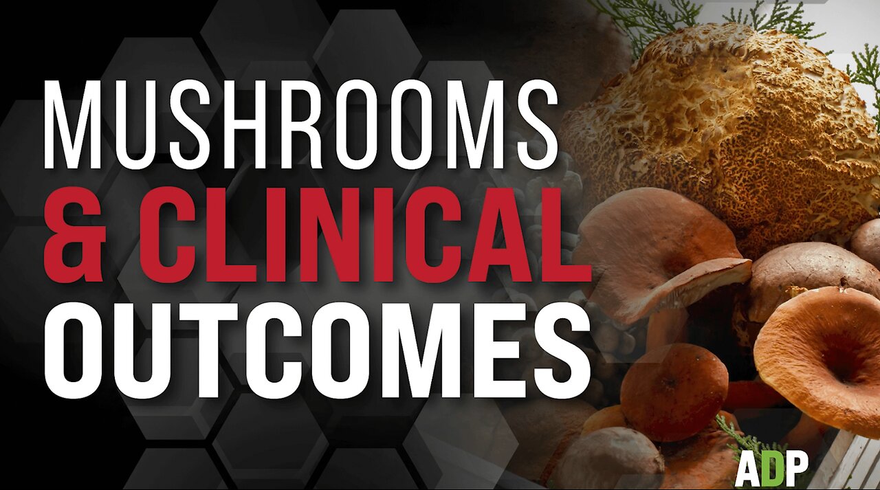 Mushrooms & Clinical Outcomes