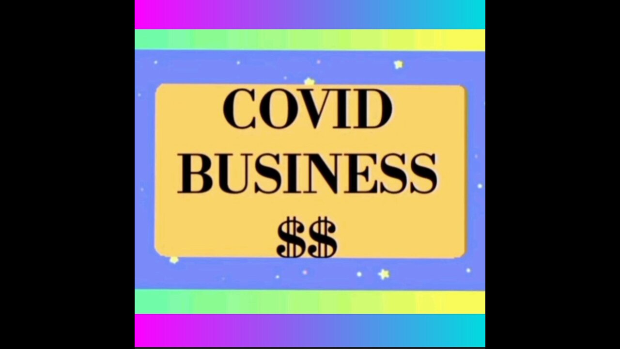 COVID is a money business