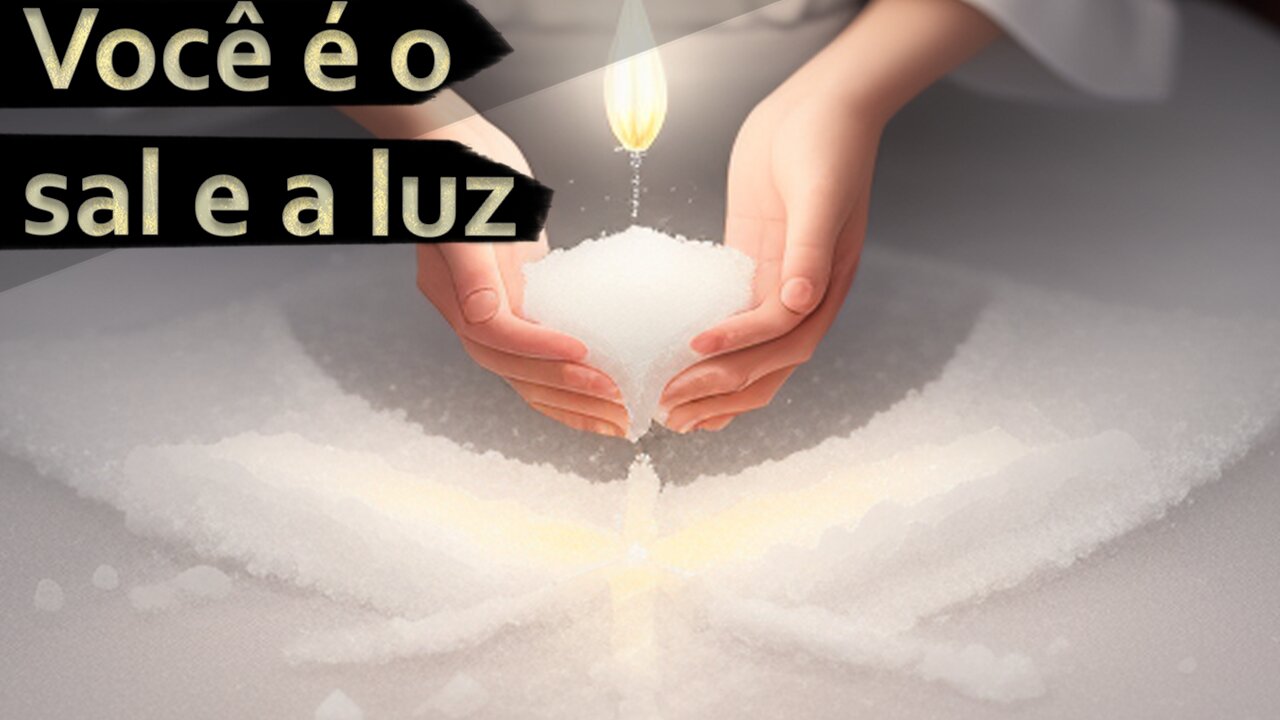 VOCÊ É O SAL DA TERRA E A LUZ DO MUNDO - Paulo e Rose