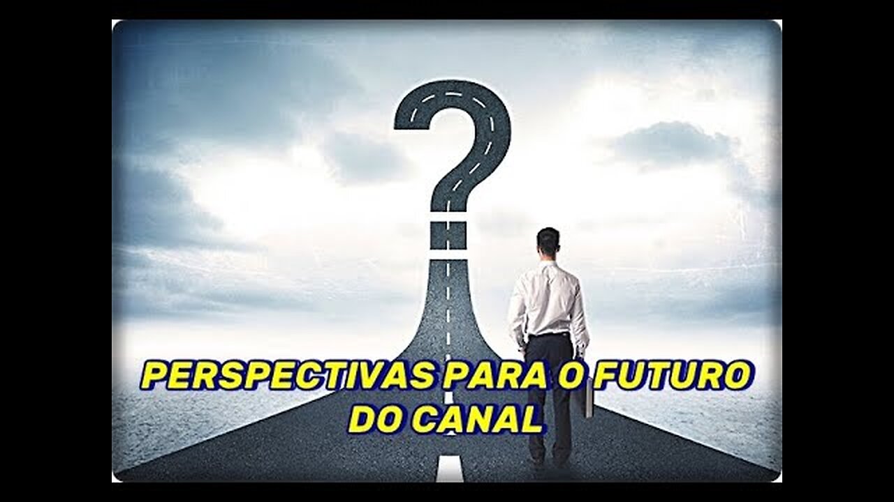 O FUTURO DO CANAL E O JOGO BRUTO DO SISTEMA