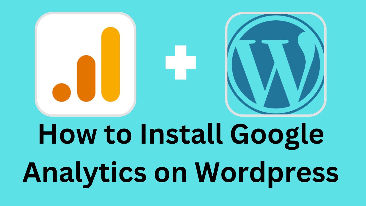 How to Install Google Analytics on Wordpress