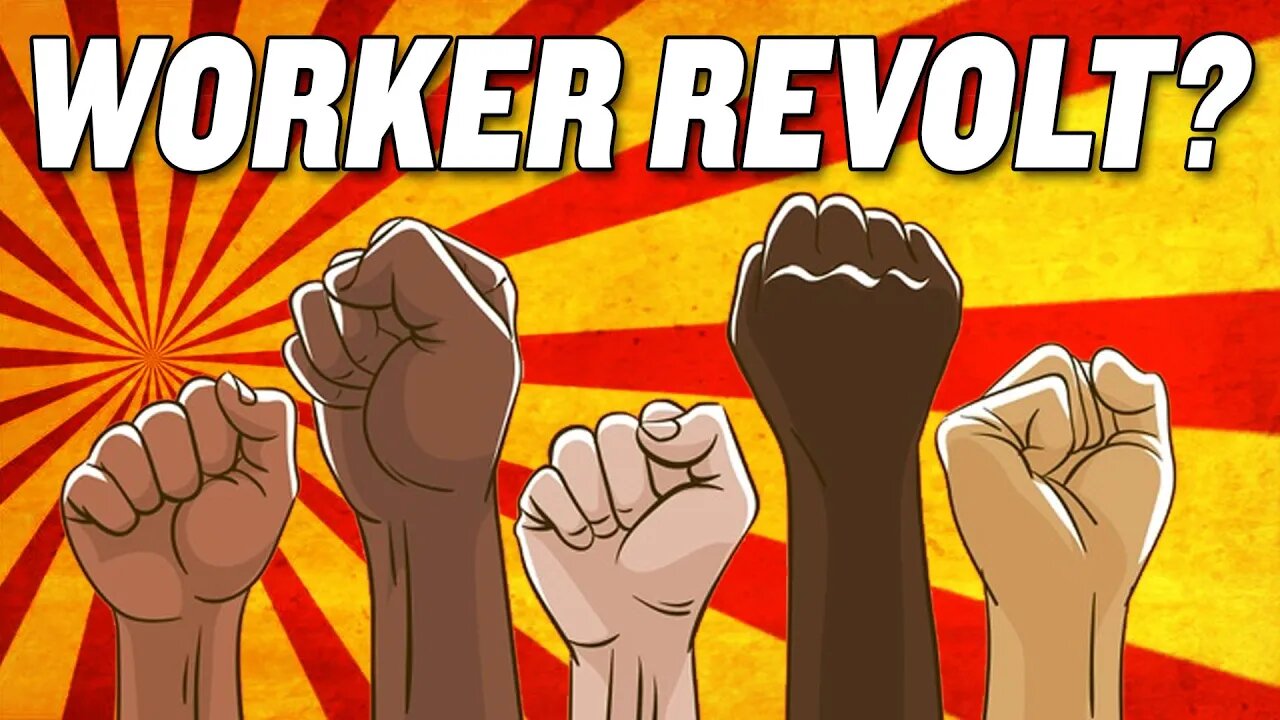 Is the Labor Shortage a Workers’ Revolt?