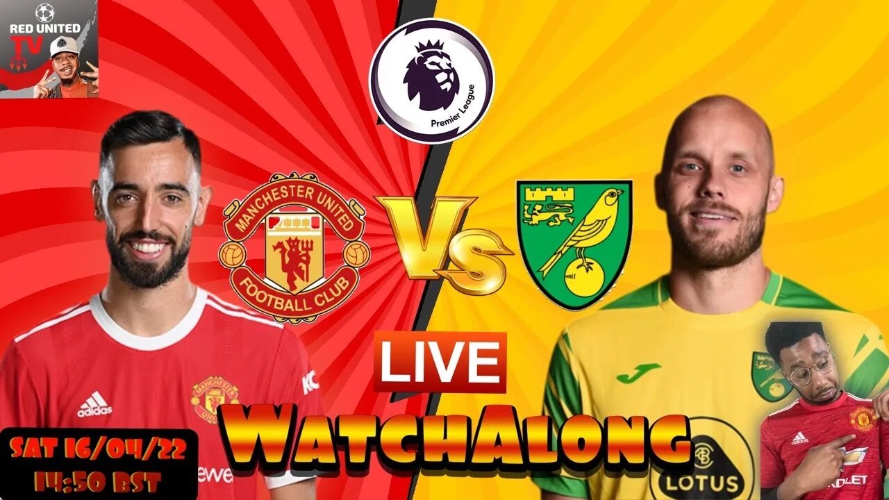 MANCHESTER UNITED vs NORWICH LIVE Stream Watchalong | PREMIER LEAGUE 21/22