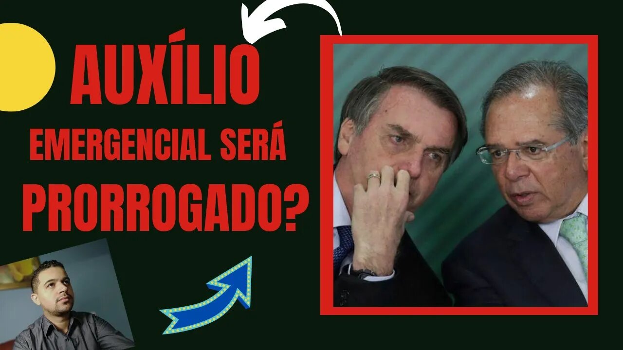 AUXÍLIO EMERGENCIAL SERÁ PRORROGADO?