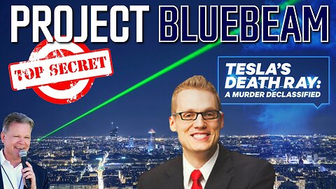 TOP SECRET - Project BLUEBEAM & The Death Ray! Clay Clark, Bo Polny