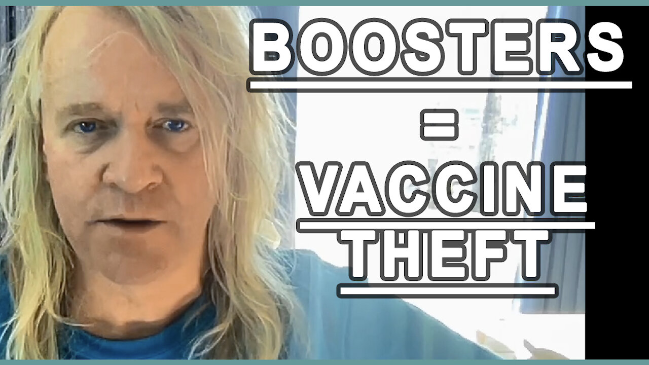 Boosters = Vaccine Theft.