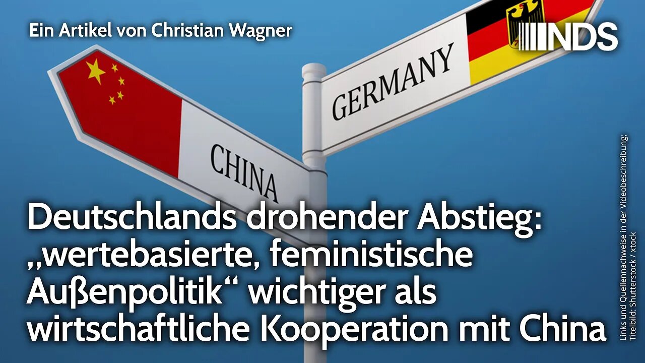 DE drohender Abstieg: feministische Außenpolitik wichtiger als Wirtschaftskooperation mit China