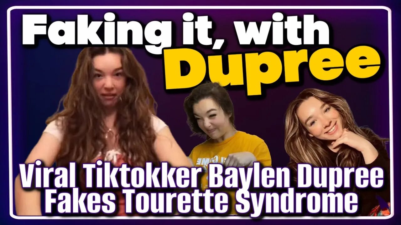 Viral Tiktokker Baylen Dupree Fakes Tourette Syndrome - Faking It, with Dupree